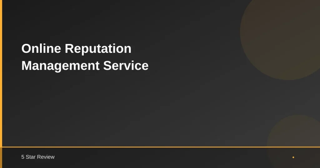 Online Reputation Management Service