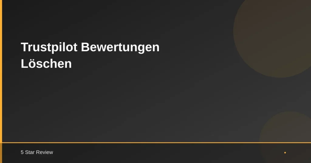 Trustpilot Bewertungen Löschen