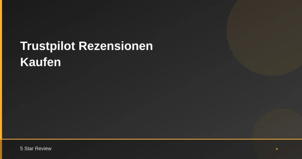 Trustpilot Rezensionen Kaufen