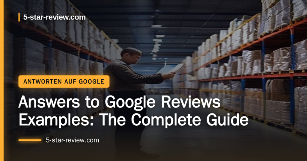 Beitragsbild: Answers to Google Reviews Examples: The Complete Guide