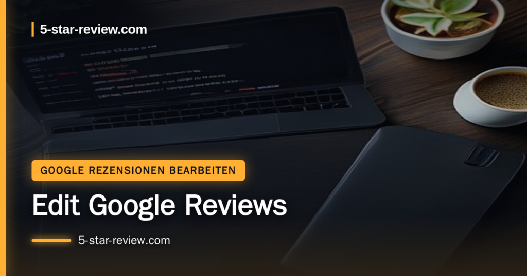 Beitragsbild: Edit Google Reviews