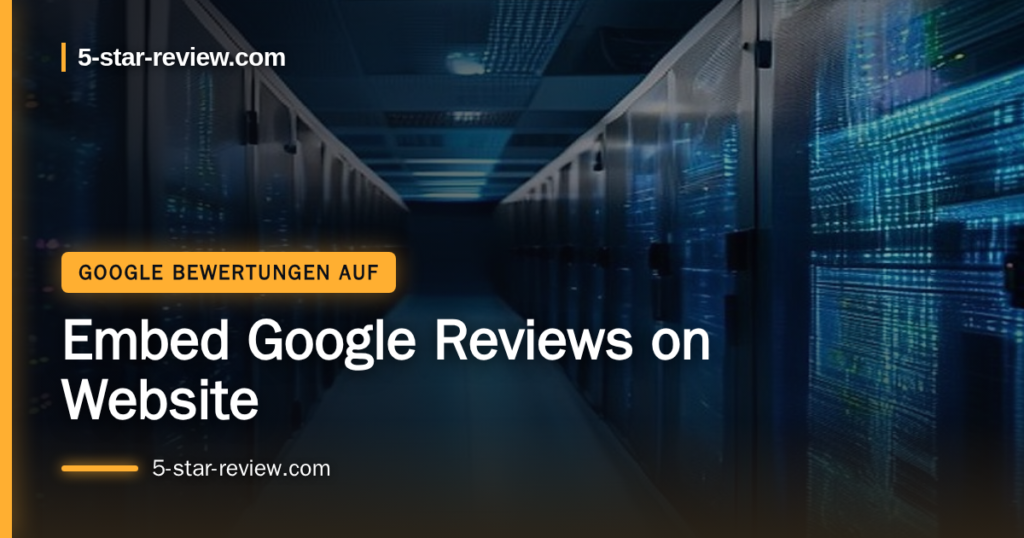 Beitragsbild: Embed Google Reviews on Website