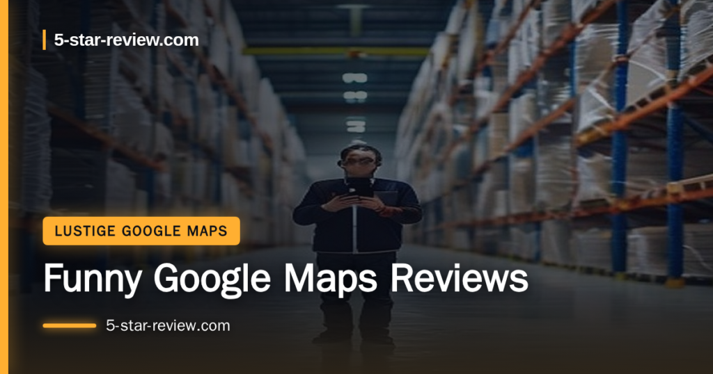 Beitragsbild: Funny Google Maps Reviews