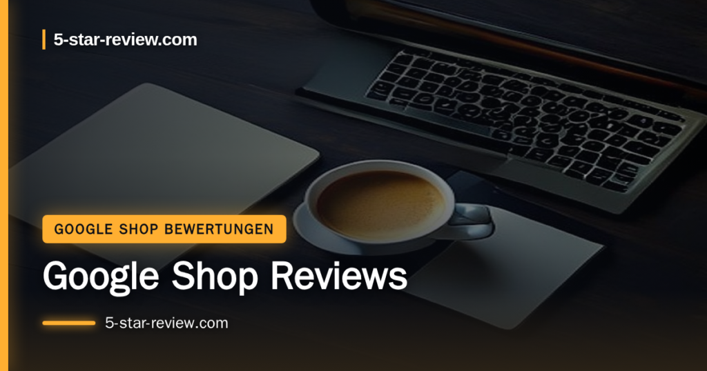 Beitragsbild: Google Shop Reviews